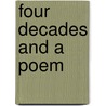 Four Decades and a Poem door Lencio Rodrigues