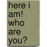 Here I Am! Who Are You? door Jesper Juul
