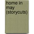 Home in May (storycuts)