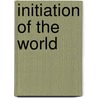 Initiation of the World by Vera Stanley Alder