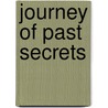 Journey of Past Secrets door Janet Cesanek