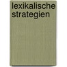 Lexikalische Strategien door Julia Loewe