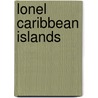Lonel Caribbean Islands door Ryan ver Berkmoes