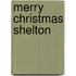 Merry Christmas Shelton