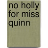 No Holly for Miss Quinn by Miss Read