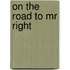 On the Road to Mr Right