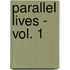 Parallel Lives - Vol. 1