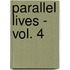 Parallel Lives - Vol. 4