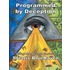 Programmed by Deception