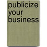 Publicize Your Business by Infinite Ideas
