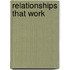 Relationships That Work