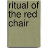 Ritual of the Red Chair door Portia Da Costa
