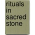 Rituals in Sacred Stone