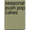 Seasonal Push Pop Cakes door Katie Deacon