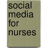 Social Media for Nurses door Ramona Nelson