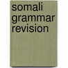 Somali Grammar Revision door Liban A. Ahmad