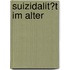Suizidalit�T Im Alter