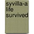 Syvilla-A Life Survived