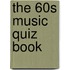 The 60S Music Quiz Book