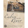 The Cabin and the River door Jennifer J. Berkemeier