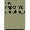 The Captain's Christmas by Leona Bushman