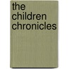 The Children Chronicles by Wayne Greenough