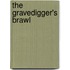 The Gravedigger's Brawl