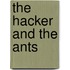 The Hacker and the Ants