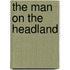 The Man on the Headland