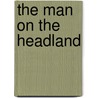 The Man on the Headland door Kylie Tennant