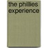 The Phillies Experience