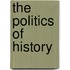 The Politics of History