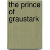 The Prince of Graustark by George Barr McCutechon