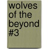 Wolves of the Beyond #3 door Kathryn Laskyl