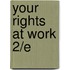 Your Rights at Work 2/E