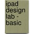iPad Design Lab - Basic