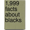 1,999 Facts About Blacks door Raymond M. Corbin