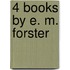 4 Books by E. M. Forster