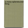 A Many-Splendoured Thing door Margaret Pemberton