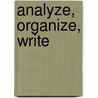 Analyze, Organize, Write door Elizabeth Lynn Jenkins
