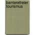 Barrierefreier Tourismus