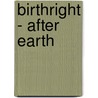 Birthright - After Earth door Peter David