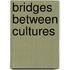 Bridges Between Cultures