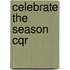Celebrate the Season Cqr