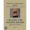 Chasing the Golden Hoard door Kurt M.V. Rich