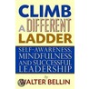 Climb a Different Ladder by Walter Bellin