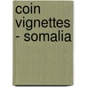 Coin Vignettes - Somalia door Terry Tucker