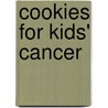 Cookies for Kids' Cancer door Gretchen Holt-Witt
