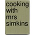 Cooking with Mrs Simkins