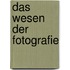 Das Wesen Der Fotografie